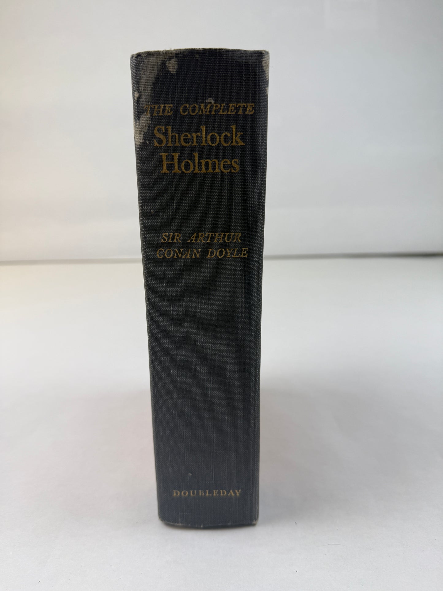 The Complete Sherlock Holmes by Sir Arthur Conan Doyle